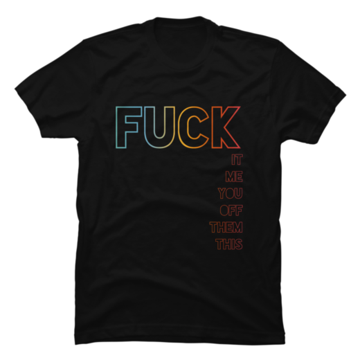 Футболка PrintBro FUCK It Me You Off Them This